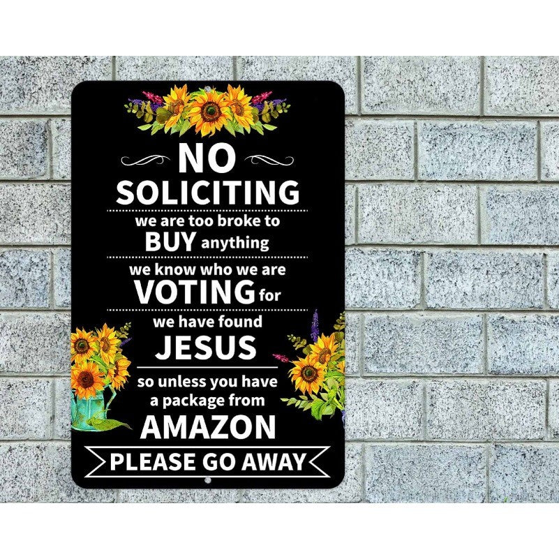 No Soliciting Please Go Away Sign Aluminum Metal 8X12IN Sunflowers