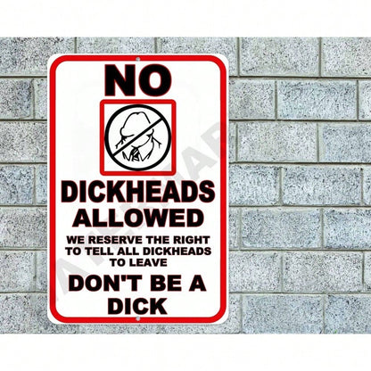 HelloYoung No Dickheads Allowed Sign 8x12 Aluminum Metal Funny Warning Plaque