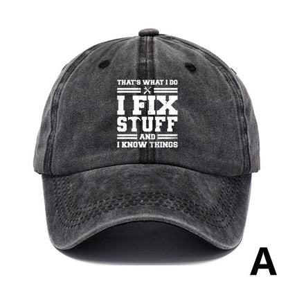 I Fix Stuff and I Know Things Hat for Men Funny,2023 Retro Baseball Caps NEW