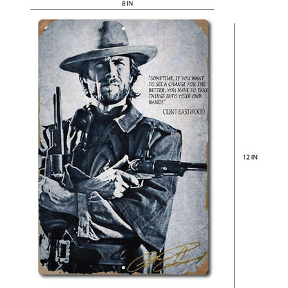 Clint Eastwood Inspirational Quote Metal Sign 8x12 Tin Wall Decor Motivational